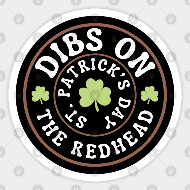 Dibs-On-The-Redhead Sticker by Creatifly Graphic Tees